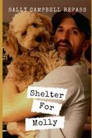Shelter For Molly 1090402880 Book Cover