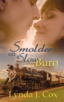 Smolder on a Slow Burn 162830443X Book Cover