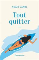 Tout quitter 2081478498 Book Cover