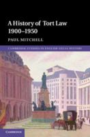 A History of Tort Law 1900–1950 0521768616 Book Cover