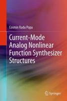 Current-Mode Analog Nonlinear Function Synthesizer Structures 3319033573 Book Cover