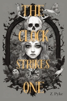 The Clock Strikes One 097561200X Book Cover