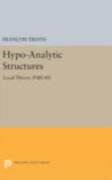 Hypo-Analytic Structures 0691606706 Book Cover