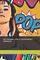My Complex Life: A Continuation B08XFFPGFD Book Cover