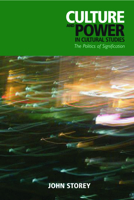 Culture and Power in Cultural Studies: The Politics of Signification 0748640150 Book Cover