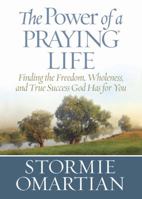 The Power of a Praying Life