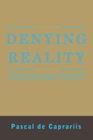 Denying Reality 1546250638 Book Cover