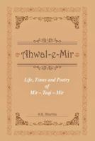 Life,Times and Poetry of Mir 1482814781 Book Cover