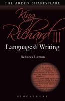 King Richard III: Language and Writing 1474253350 Book Cover