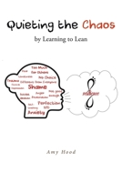 Quieting the Chaos by Learning to Lean B0C2X2B42L Book Cover