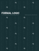 The Rudiments of Formal Logic: With Trees and Natural Deduction B0CTQ9XHZR Book Cover