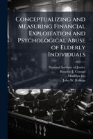 Conceptualizing and Measuring Financial Exploitation and Psychological Abuse of Elderly Individuals 1298047684 Book Cover