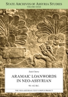 Aramaic Loanwords in Neo-Assyrian 911-612 B.C. 9521095040 Book Cover