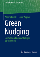 Green Nudging: Der Schlüssel Zur Nachhaltigen Veränderung 3658465662 Book Cover