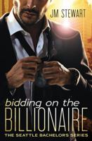 Bidding on the Billionaire 1455592188 Book Cover