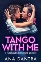 Tango With Me: Large Print Edition 103457910X Book Cover