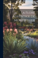 La Flore Adventice de Montpellier 1022051776 Book Cover