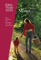 The One Year Mini for Moms (One Year Mini) 1414308841 Book Cover