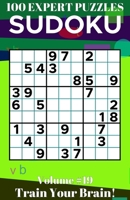 Sudoku: 100 Expert Puzzles Volume 19 - Train Your Brain! null Book Cover