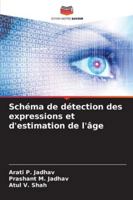 Schéma de détection des expressions et d'estimation de l'âge (French Edition) 6208921805 Book Cover