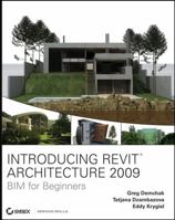 Introducing Revit Architecture 2009: BIM for Beginners 047026098X Book Cover