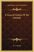 A General Outline Of The Qabalah 1425309364 Book Cover