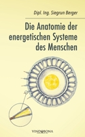 Die Anatomie der energetischen Systeme des Menschen 3949263373 Book Cover