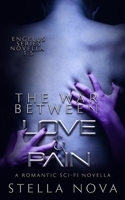 The War Between Love & Pain: An Engelus Novella B09QFDJKN6 Book Cover