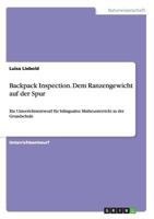 Backpack Inspection. Dem Ranzengewicht Auf Der Spur 3656664722 Book Cover