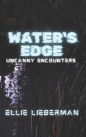 Water's Edge (Uncanny Encounters) B0F4L39KV6 Book Cover
