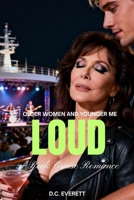 Loud: A Rock Cruise Romance (Older Women and Younger Me) B0GYDPZFLX Book Cover