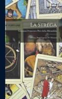 La Strega; Ovvero, Degli Inganni de' Demoni 1016248245 Book Cover