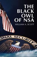 The Black Owl of NSA 1958400122 Book Cover