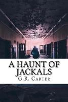 A Haunt of Jackals 1546972218 Book Cover