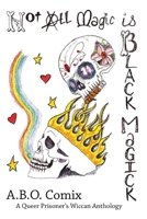A.B.O. Comix: A Queer Prisoner's Anthology: Beautiful Regrets 1961682079 Book Cover