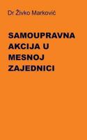 Samoupravna Akcija U Mesnoj Zajednici 1494723417 Book Cover