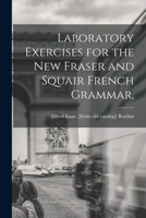 Laboratory Exercises for the New Fraser and Squair French Grammar, 1013406478 Book Cover