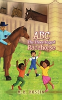 ABC - The Three-Legged Racehorse null Book Cover