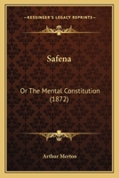 Safena: Or The Mental Constitution 1120697697 Book Cover