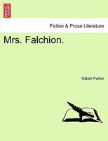 Mrs. Falchion. A novel. 151504498X Book Cover