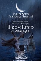 Il novilunio di marzo B09TN3GXZG Book Cover