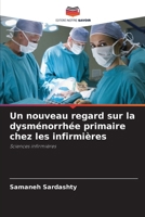 Un nouveau regard sur la dysménorrhée primaire chez les infirmières (French Edition) 6207964144 Book Cover