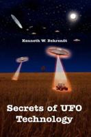 Secrets of UFO Technology 1425979815 Book Cover