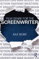 Film Genre for the Screenwriter 1138020834 Book Cover