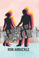 A Matter of Design B0GCCXD3PX Book Cover