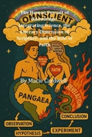 The Human Pursuit of Knowledge: Integrating Science, the Literary Dimension of Scripture, and the Role of Faith B0FN9MYB9Y Book Cover