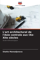 L'art architectural de l'Asie centrale aux IXe-XIIe siècles (French Edition) 6208269628 Book Cover