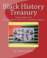 Black History Treasury: Learn about Africa's Golden Legacy 1441495347 Book Cover