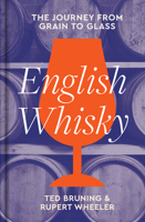 English Whisky: A Definitive History from Grain to Glass 0008621551 Book Cover