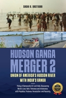 Hudson Ganga Merger 2: Union of America's Hudson River with India's Ganga B0F21GGZDQ Book Cover